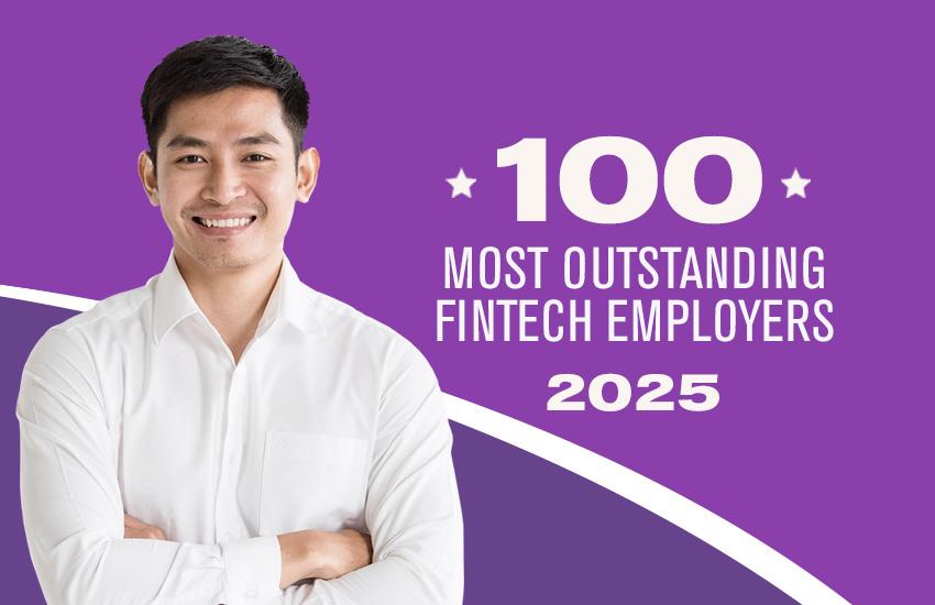 100 Most Outstanding Fintech Employers for 2025